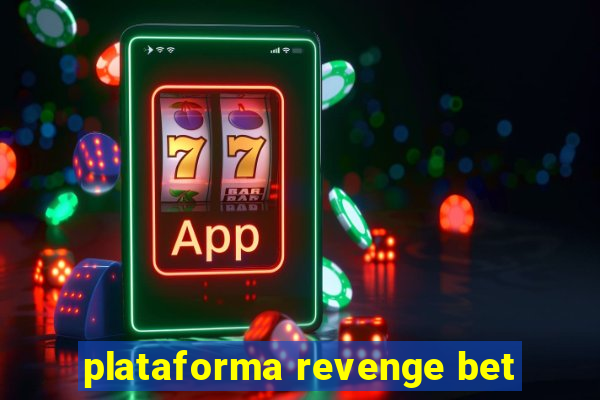 plataforma revenge bet